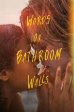 Download Film Words on Bathroom Walls (2020)