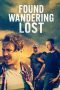 Nonton Found Wandering Lost (2022) lk21 Film Subtitle Indonesia