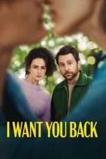 Nonton I Want You Back (2022) lk21 Film Subtitle Indonesia