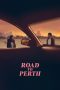 Nonton Road to Perth (2021) lk21 Film Subtitle Indonesia