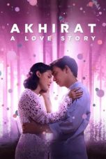 Nonton Akhirat: A Love Story (2021) lk21 Film Subtitle Indonesia
