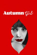 Nonton Autumn Girl (2021) lk21 Film Subtitle Indonesia