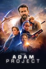 Nonton The Adam Project (2022) lk21 Film Subtitle Indonesia