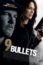 Nonton 9 Bullets (2022)  lk21 Film Subtitle Indonesia