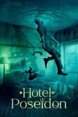 Nonton Hotel Poseidon (2021) lk21 Film Subtitle Indonesia 