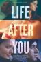 Nonton Life After You (2022) lk21 Film Subtitle Indonesia