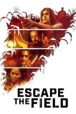 Nonton Escape the Field (2022) lk21 Film Subtitle Indonesia