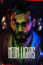 Nonton Dan Download Neon Lights (2022) lk21 Film Subtitle Indonesia