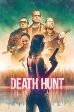 Nonton Dan Download Death Hunt (2022) lk21 Film Subtitle Indonesia