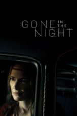 Nonton Dan Download Gone in the Night (2022) lk21 Film Subtitle Indonesia