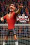 Nonton Dan Download The Soccer Football Movie (2022) lk21 Film Subtitle Indonesia