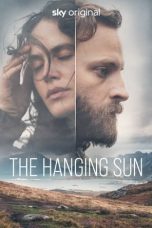 Nonton Dan Download The Hanging Sun (2022) lk21 Film Subtitle Indonesia