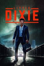 Nonton Dan Download Little Dixie (2023) lk21 Film Subtitle Indonesia