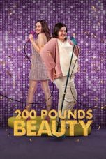 Nonton Dan Download 200 Pounds Beauty  (2023) lk21 Film Subtitle Indonesia