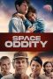 Nonton Dan Download Space Oddity (2023) lk21 Film Subtitle Indonesia