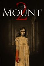 Nonton Dan Download The Mount 2  (2023) lk21 Film Subtitle Indonesia