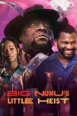 Nonton Dan Download Big Nunu's Little Heist (2023) lk21 Film Subtitle Indonesia