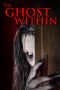 Nonton Dan Download The Ghost Within (2023) lk21 Film Subtitle Indonesia