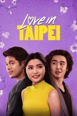 Nonton Dan Download Love in Taipei (2023) lk21 Film Subtitle Indonesia