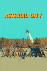 Nonton Dan Download Asteroid City (2023) lk21 Film Subtitle Indonesia