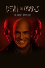 Nonton Dan Download Devil on Campus: The Larry Ray Story (2024) lk21 Film Subtitle Indonesia