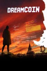 Nonton Dan Download Dreamcoin (2024) lk21 Film Subtitle Indonesia