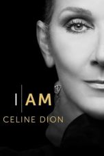 Nonton Dan Download I Am: Celine Dion (2024) lk21 Film Subtitle Indonesia