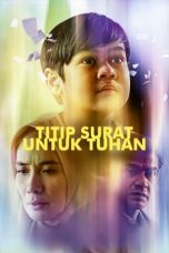 Nonton Dan Download Titip Surat Untuk Tuhan (2024) lk21 Film Subtitle Indonesia