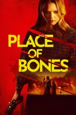 Nonton Dan Download Place of Bones (2024) lk21 Film Subtitle Indonesia