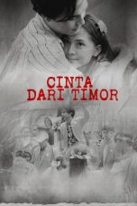 Nonton Dan Download Cinta Dari Timor (2024) lk21