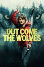 Nonton Dan Download Out Come the Wolves (2024) lk21