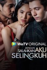 Nonton Dan Download Jangan Salahkan Aku Selingkuh (2024) lk21